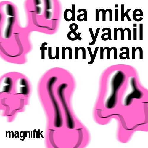 Yamil, Da Mike - Funnyman