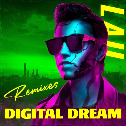 Lau - Digital Dream (Remixes)