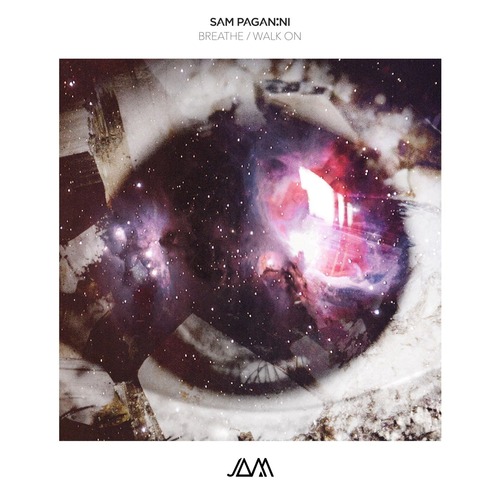 Sam Paganini  Breathe  Walk On [JAM078]