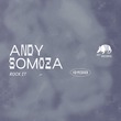 Andy Somoza - Rock It Ep