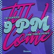 One Trick Pony, DE SOFFER - 9PM (Till I Come)