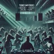 Tony Metric - Can't Get You Out of My Head