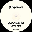 DJ Hermes - Oye Como Va