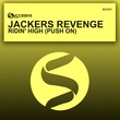 Jackers Revenge - Ridin' High (Push On)