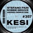 Stefano Pain, Robbie Groove, Andrea Serratore - Kesi