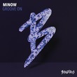 Minow - Groove On