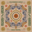 Diego Montiel - Holographic World