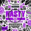 Maddude, LATIN HOUSE GANG, Autunnali - Nasty Girl
