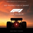 Dom Dolla, Nathan Nicholson - No Room For A Saint (feat. Nathan Nicholson) (From F1® The Movie)