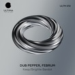 Dub Pepper, Februm - Keep/Brigitte Bardot