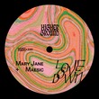 Maesic, Mary Jane (US) - Love Down (Extended)