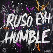 Ruso Eyh - Humble