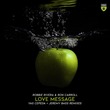 Robbie Rivera, Ron Carroll - Love Message - Yas Cepeda & Jeremy Bass Remixes