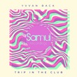 Yvvan Back - Trip In The Club