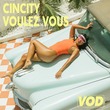 Cincity - Voulez Vous