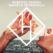 Daniele Petronelli, Roberto Tropea - Aie (Extended Mix)