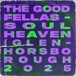 The Goodfellas - Soul Heaven (Glen Horsborough 2025 Remix)