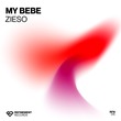 Zieso - My Bebe (Extended Mix)