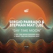 Sergio Parrado, Stephan May (US) - Day Time Moon