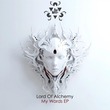 Lord Of Alchemy - My Words EP