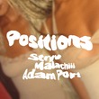 Adam Port, Stryv, Malachiii - Positions (Extended)