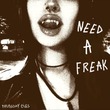 Thursday Cigs - Need A Freak (Extended)