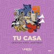 Manybeat, Cristian Vinci - TU CASA