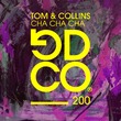 Tom & Collins - Cha Cha Cha (Extended Mix)