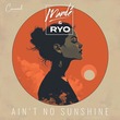 Ryo, Mandé - Ain't No Sunshine (Extended Version)