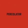 Ishimaru - Percolator