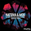Natema, M0B, Samuel Adebayo - When the Sun Goes Down feat Samuel Adebayo