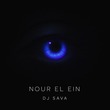 DJ Sava - Nour El Ein (Extended Version) DJ Sava - Nour El Ein (Extended Version)
