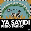 Piero Farho - Ya Sayidi
