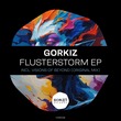 Gorkiz - Flusterstorm
