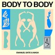 Emanuel Satie, Maga - Body To Body