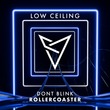 DONT BLINK - ROLLERCOASTER