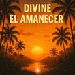 Divine - El Amanecer (Extended Mix)