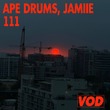 Ape Drums, JAMIIE - 111