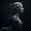 Karry G - Day Dream