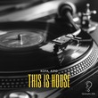 Alpo, KOFA - This Is House
