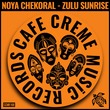 Noya Chekoral - Zulu Sunrise - Original mix