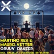 Mauro Vetter, MartinoResi - Gruuv Danzer