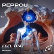 Peppou - Feel That