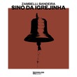 Zambelli, Bandeira - Sino Da Igrejinha (Extended Mix)