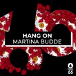 Martina Budde - Hang On Martina Budde - Hang On