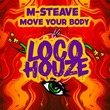 M-Steave - Move Your Body M-Steave - Move Your Body