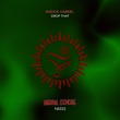 Andor Gabriel - Drop That