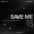 CamelPhat, Marten Lou - Save Me (Extended)