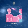Mai Lawson - I know You Love Me