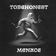 TOBEHONEST - Menace (Extended Mix)